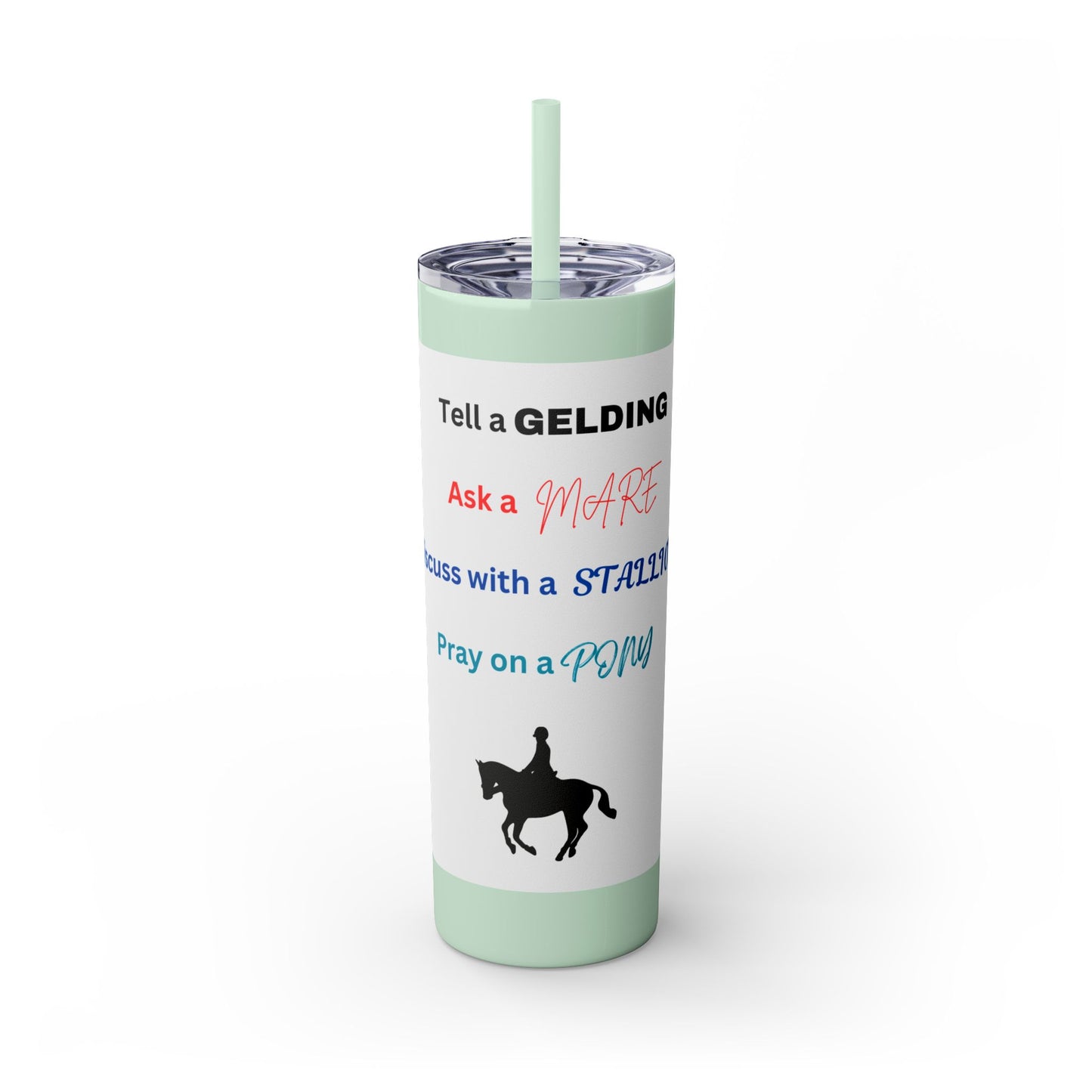 Skinny Tumbler with Straw, 20oz - Tell A Gelding