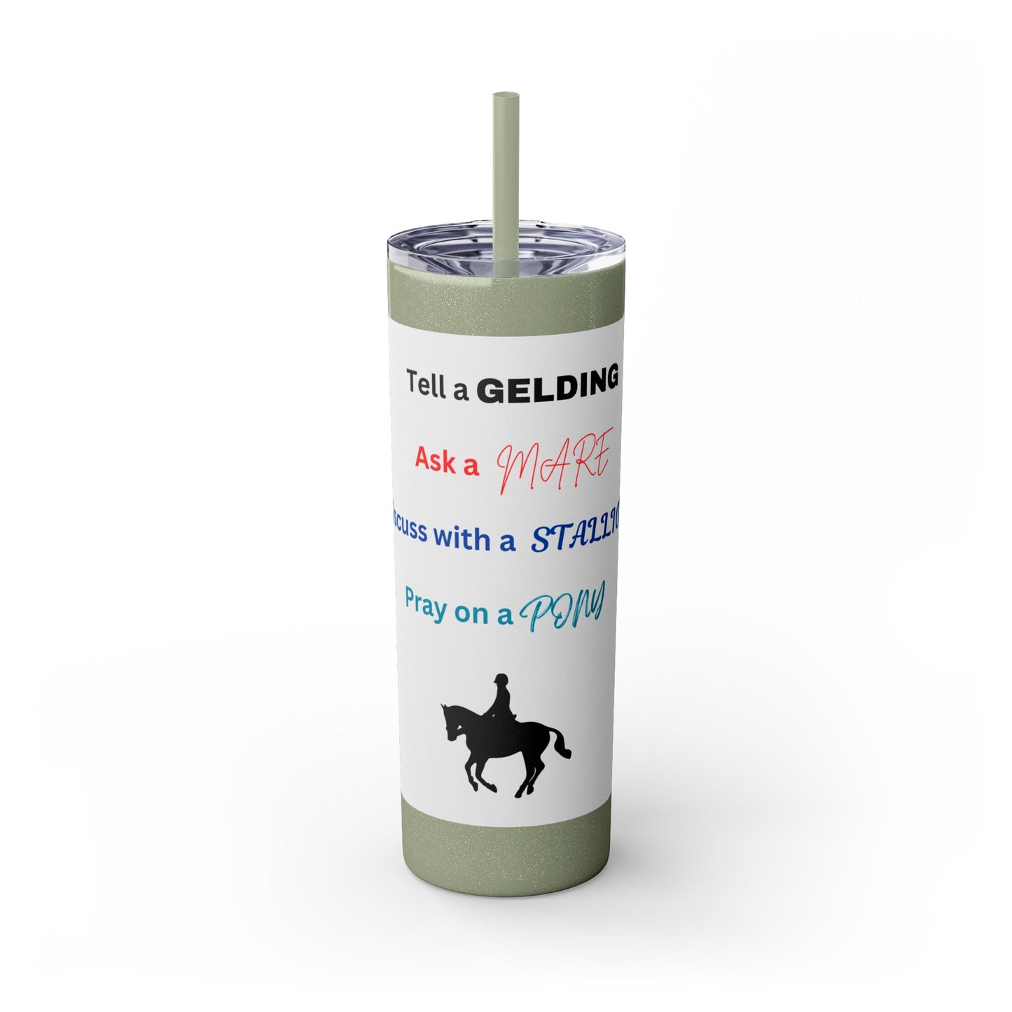 Skinny Tumbler with Straw, 20oz - Tell A Gelding