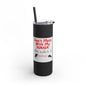 Maars Maker Skinny Matte Tumbler, 20oz Don't Mess With My Nana